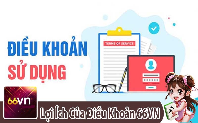 Lợi Ích Của Điều Khoản Dịch Vụ Tại Nhà Cái 66 VN